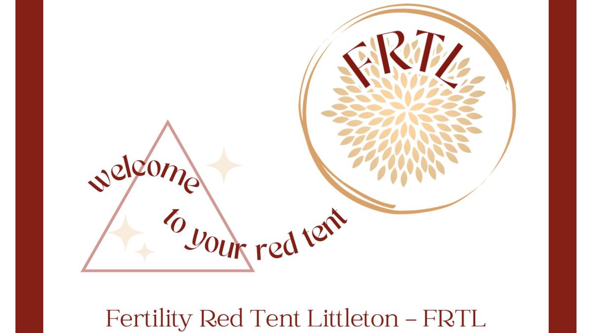 FRTL - Fertility Red Tent Littleton - March Women\u2019s Circle