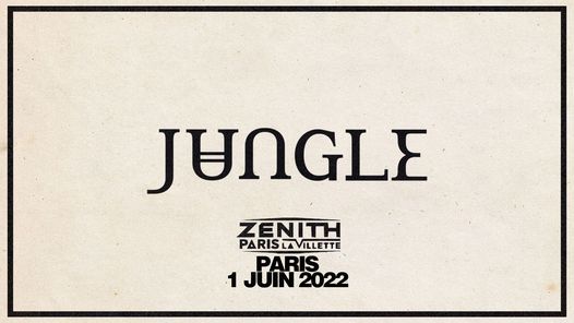 Super!\u2014 Jungle + Priya Ragu le 1 juin 2022 au Zenith - Paris
