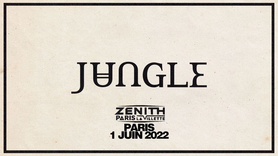 Super!\u2014 Jungle + Priya Ragu le 1 juin 2022 au Zenith - Paris