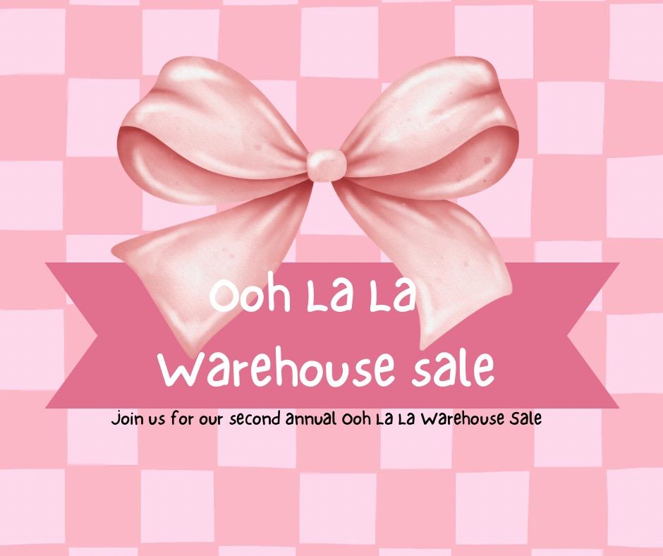 Ooh La La Warehouse Sale 