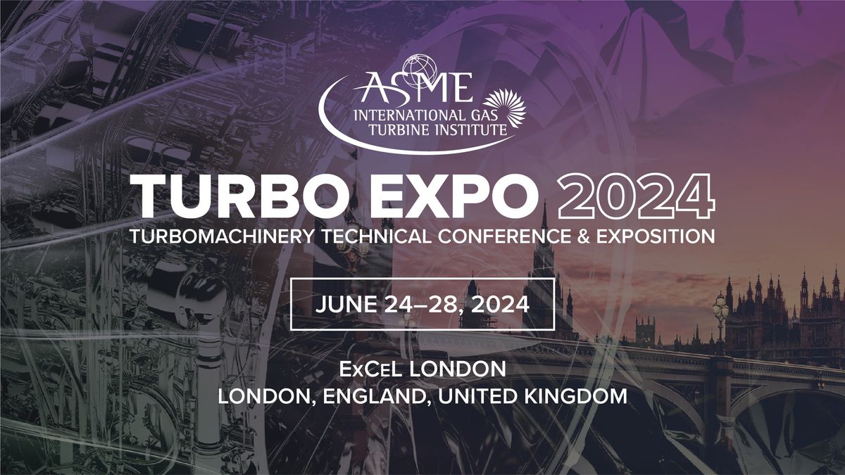 Turbo Expo 2024: Turbomachinery Technical Conference & Exposition