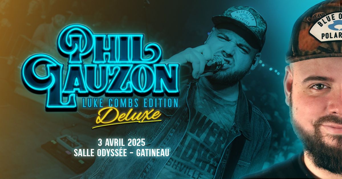 Phil Lauzon - Luke Combs \u00c9dition Deluxe | Gatineau