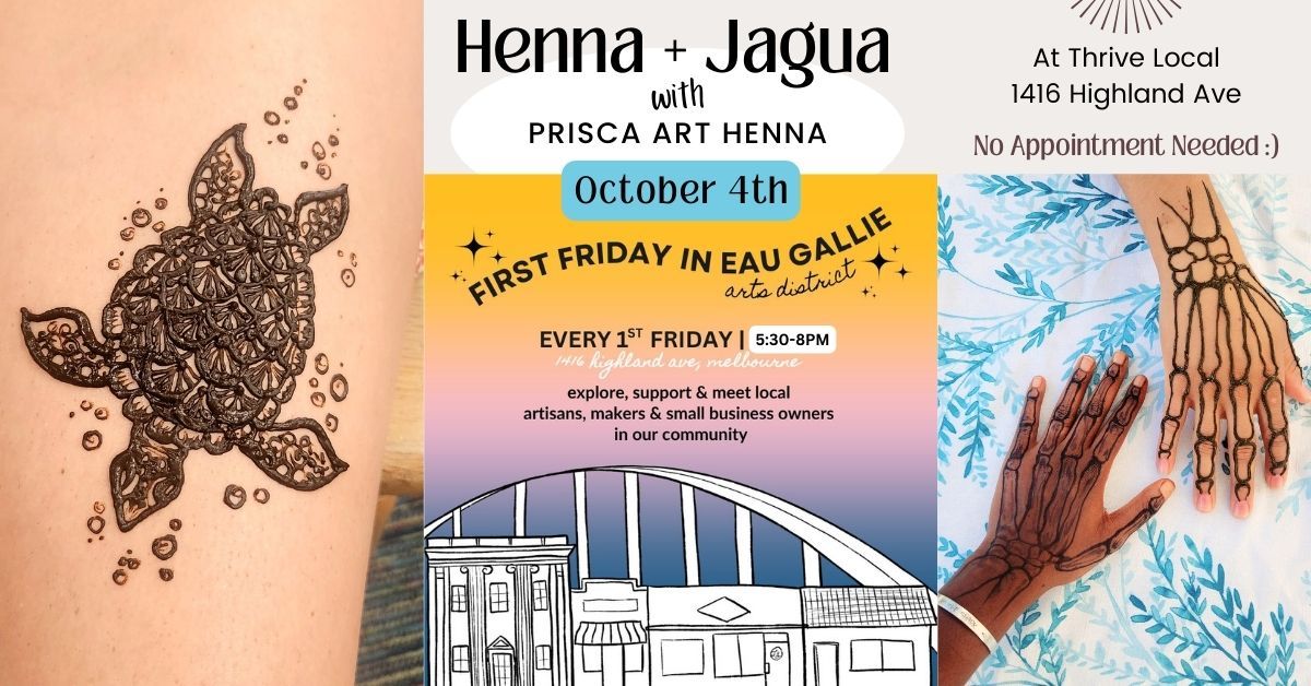 Henna + Jagua - EGAD First Friday at Thrive Local