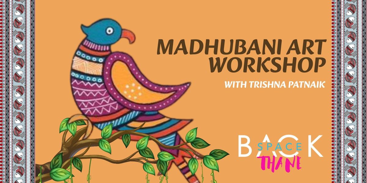 Madhubani Painting Workshop by Trisha Patnaik