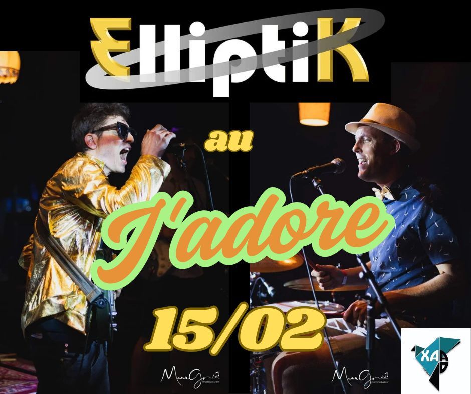 Elliptik en concert au J'ADORE