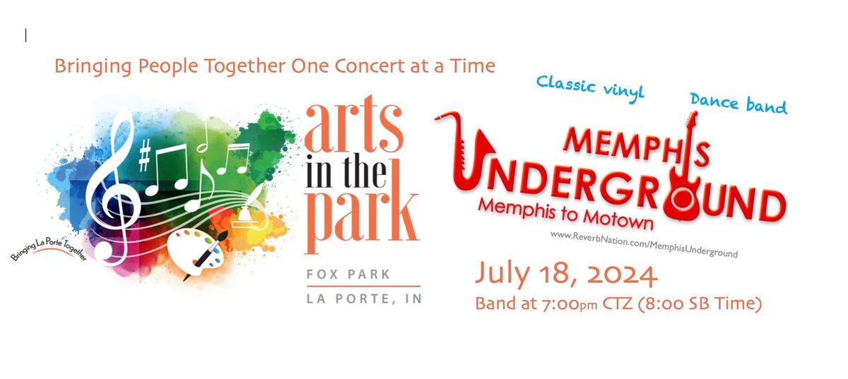LaPorte Arts in the Park with Memphis Underground