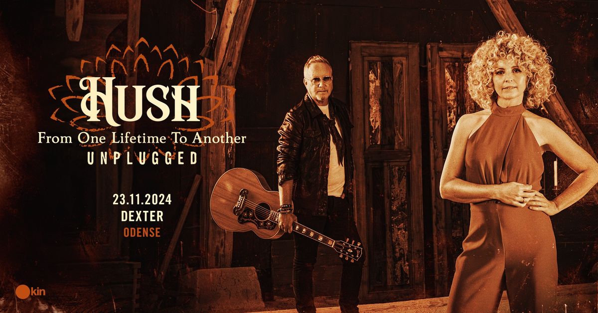 F\u00e5 Billetter! - Ekstrakoncert - HUSH - Unplugged - Dexter, Odense