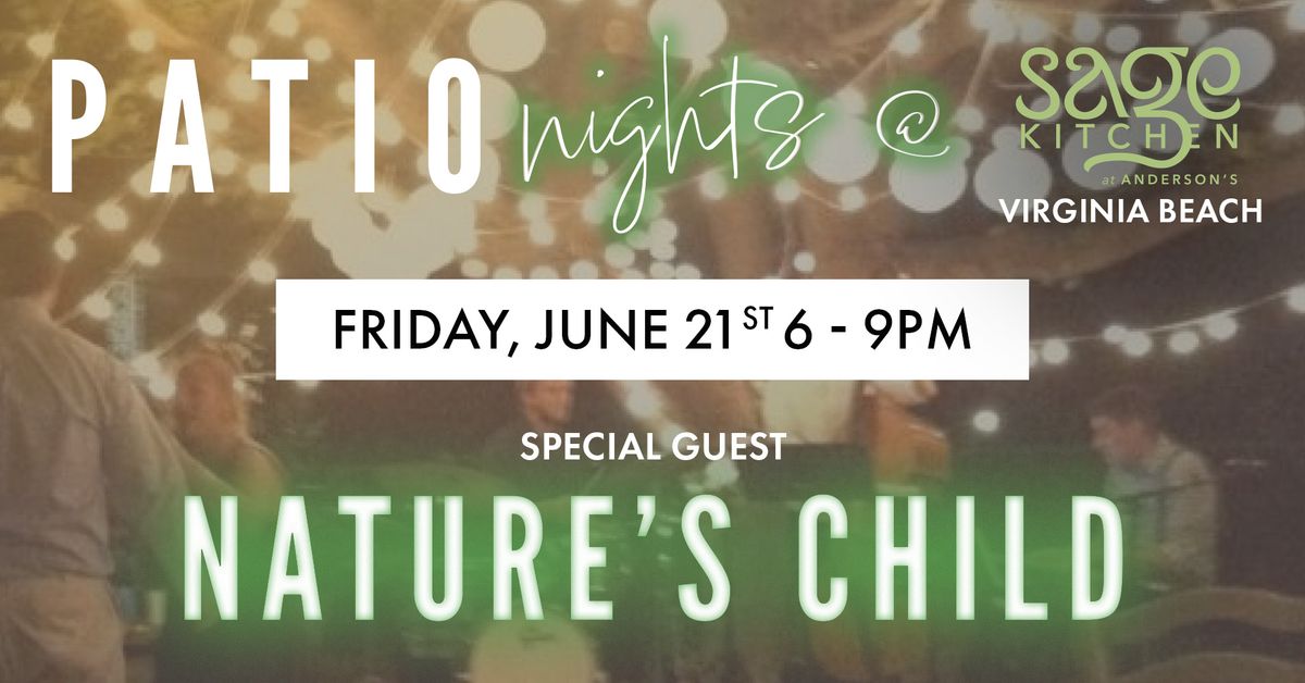Patio Nights @ Sage Kitchen, Special Guest Nature's Child
