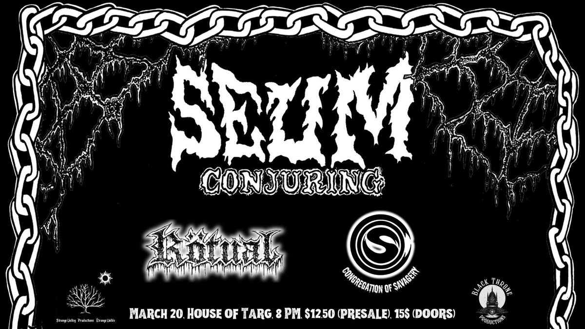 Seum | R\u00f6tual | Congregation of Savagery @ House of Targ