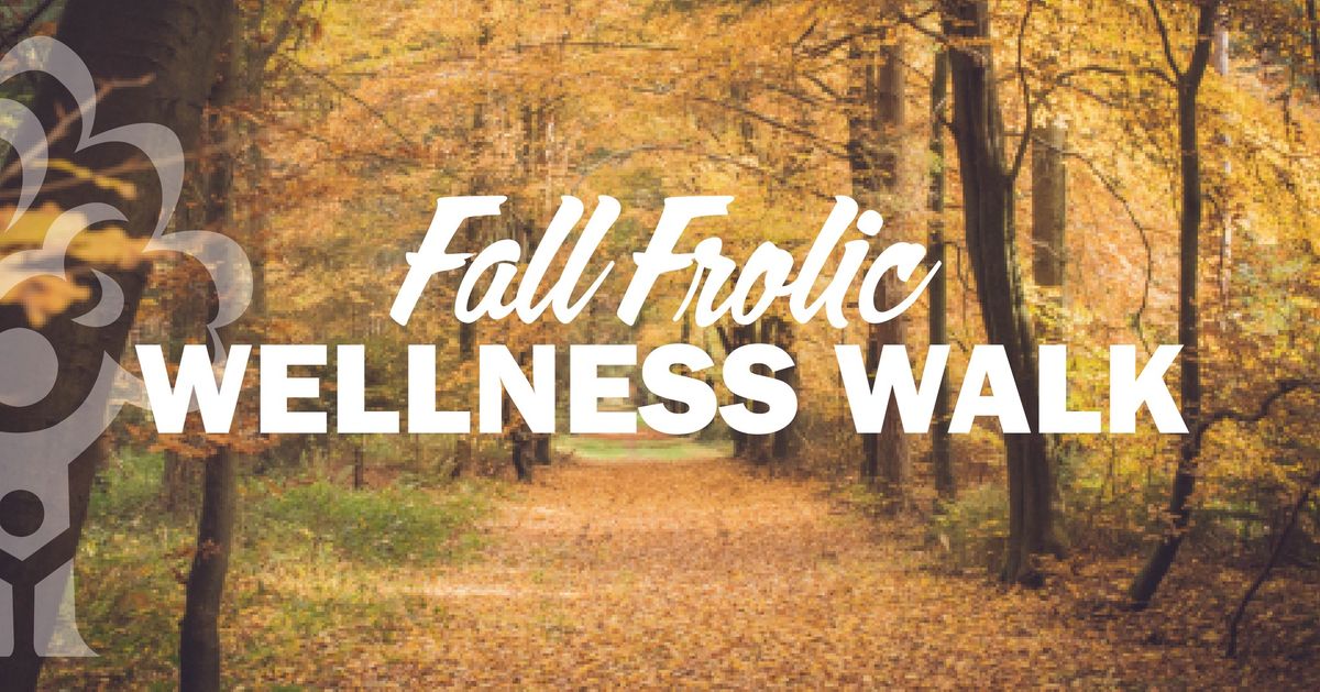 Fall Frolic Wellness Walk