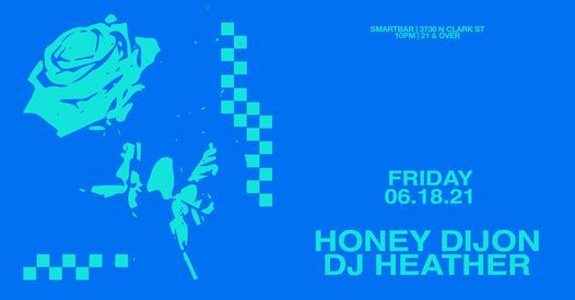 Honey Dijon * DJ Heather