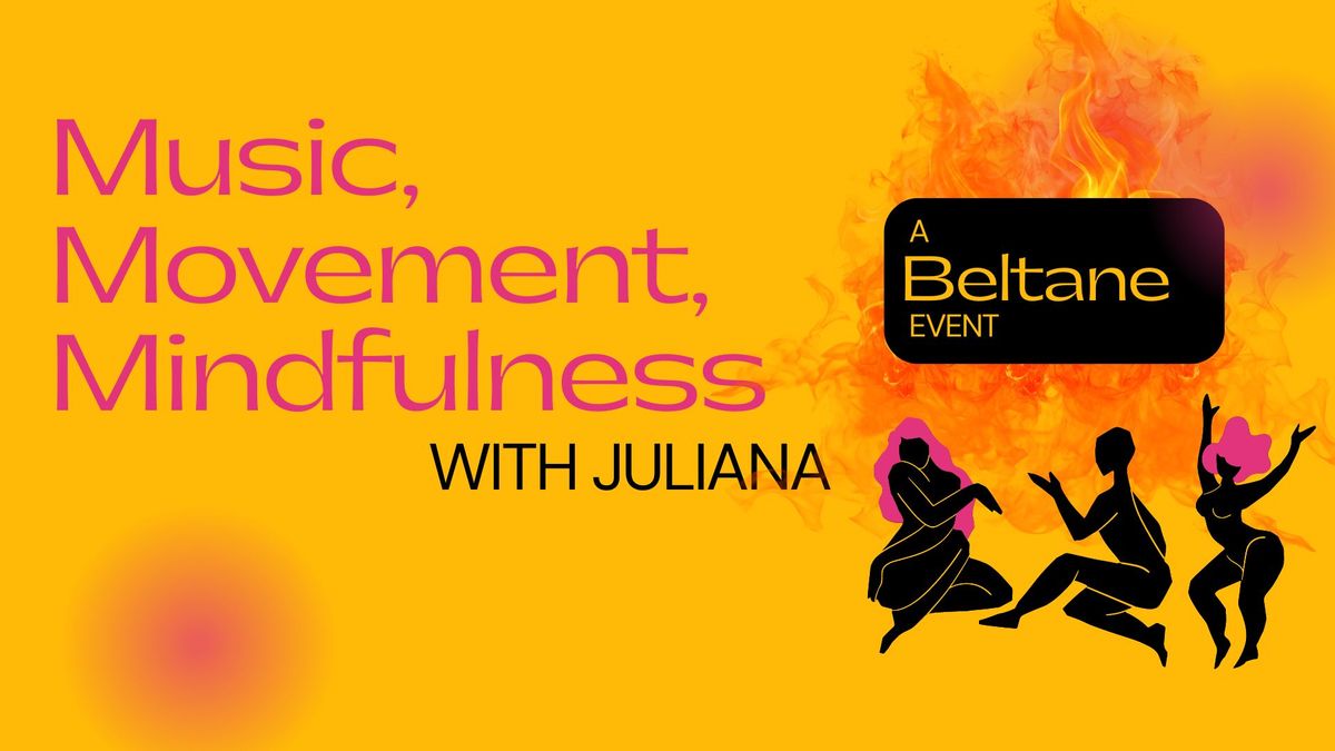Music, Movement, Mindfulness with Juliana