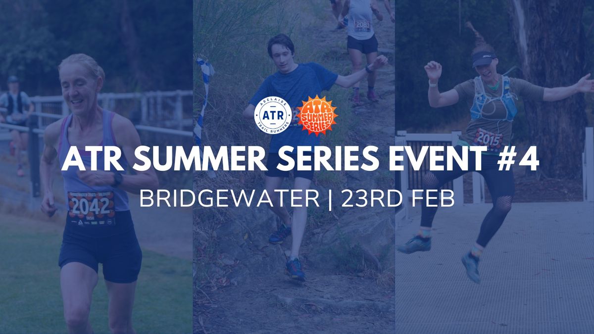 ATR Summer Series Event #4 - Bridgewater