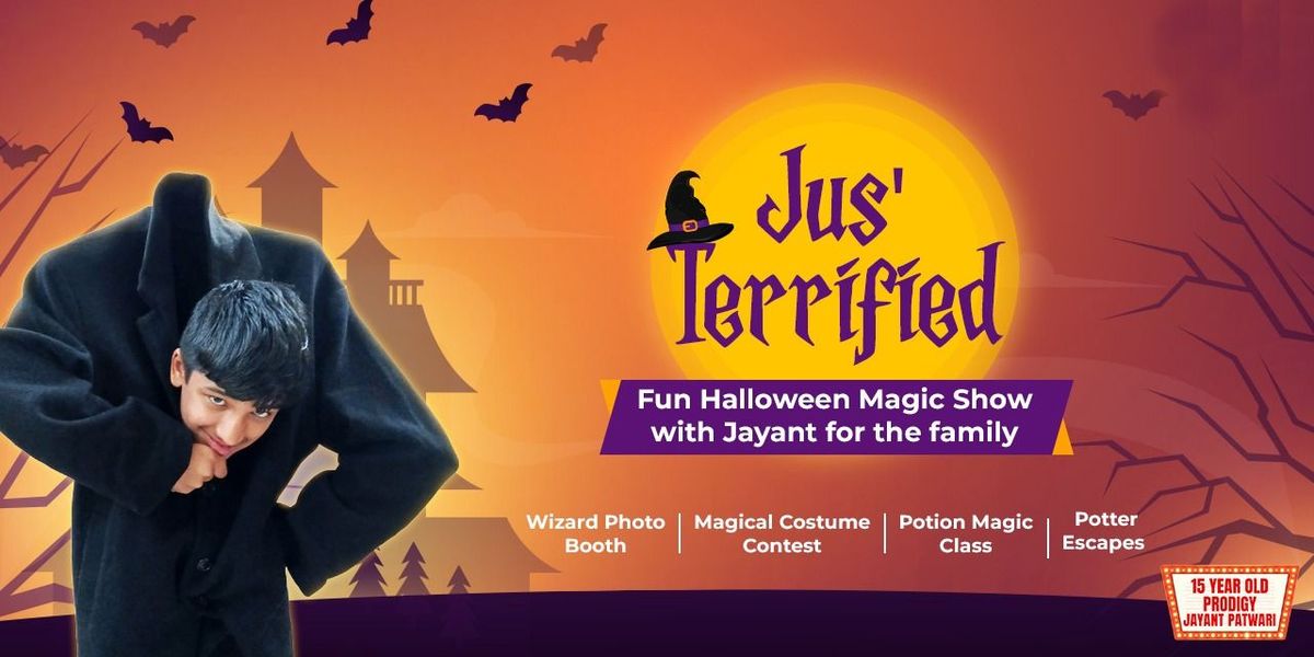 Jus' Terrified Halloween Magic Show