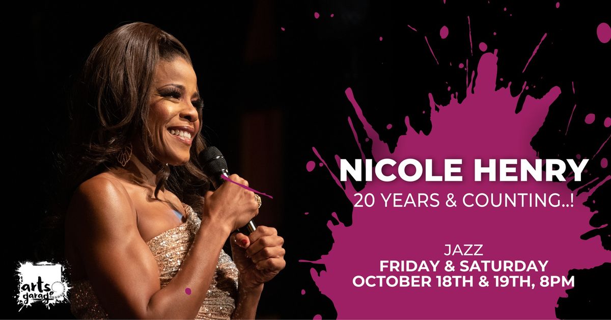 Nicole Henry  - 20 Years & Counting..! - Saturday