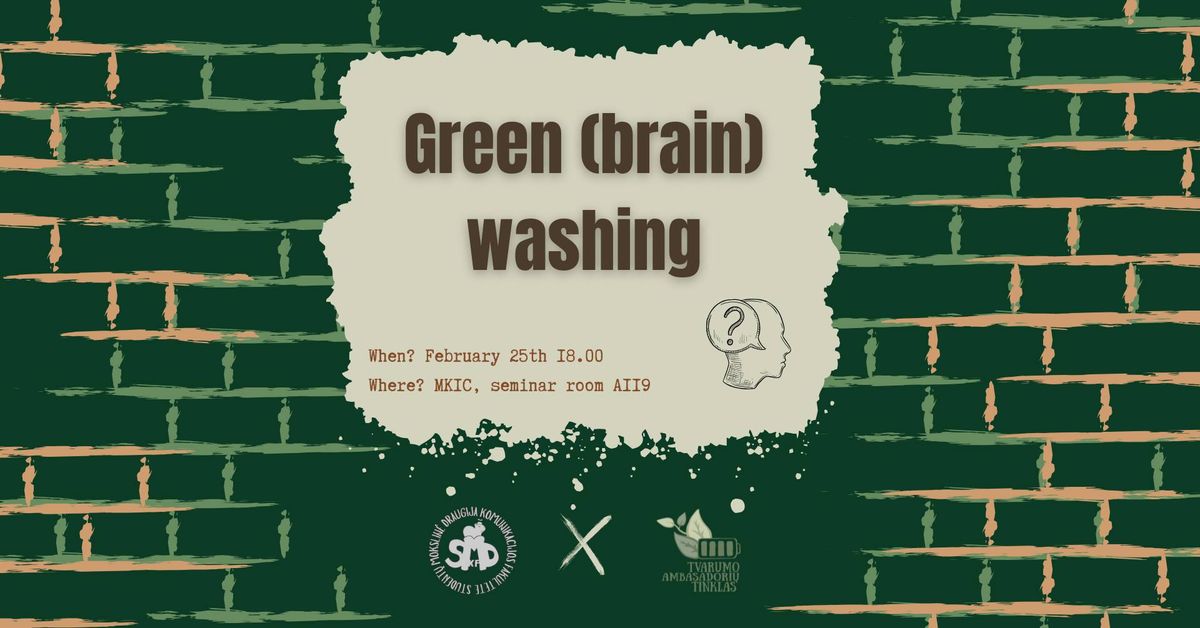 Green (brain) washing!