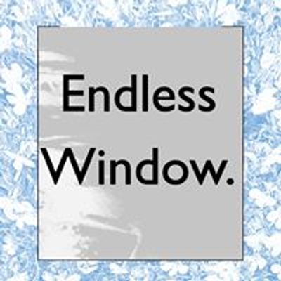 Endless Window