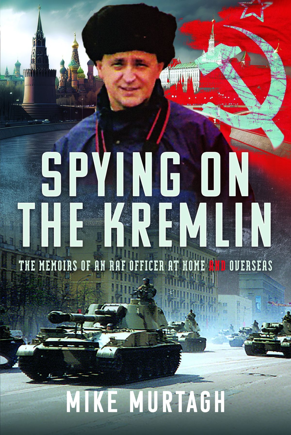 An Evening with Mike Murtagh: Spying on the Kremlin