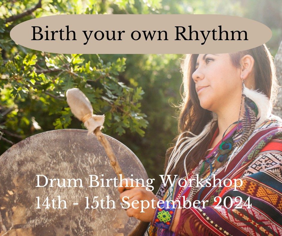 Drum Birthing Workshop 