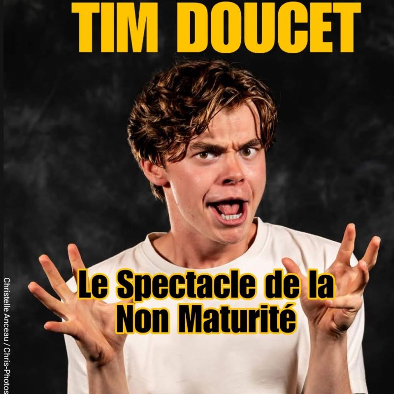 Tim Doucet "Le spectacle de la non maturit\u00e9"