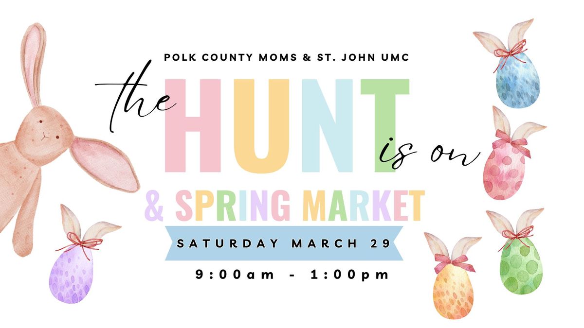 The Hunt is on & Spring Market 