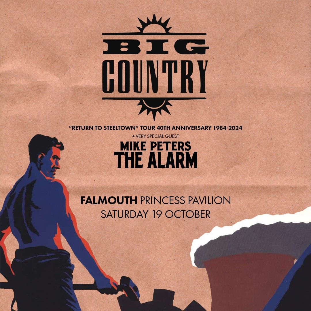 FALMOUTH: BIG COUNTRY 'Return to Steeltown' + THE ALARM's MIKE PETERS