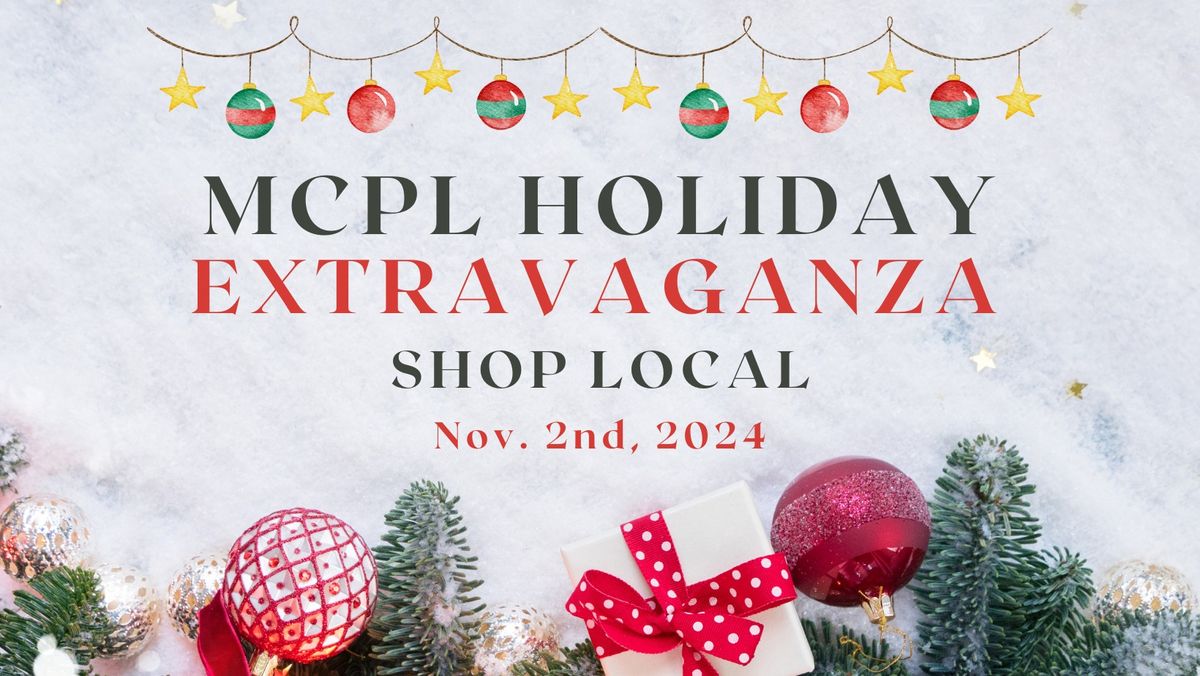 MCPL Holiday Extravaganza SHOP LOCAL