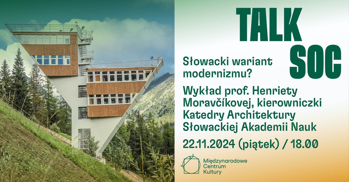 Wyk\u0142ad \u201eS\u0142owacki wariant modernizmu?" prof. Henrietty Morav\u010d\u00edkovej | SOCMODERNIZM