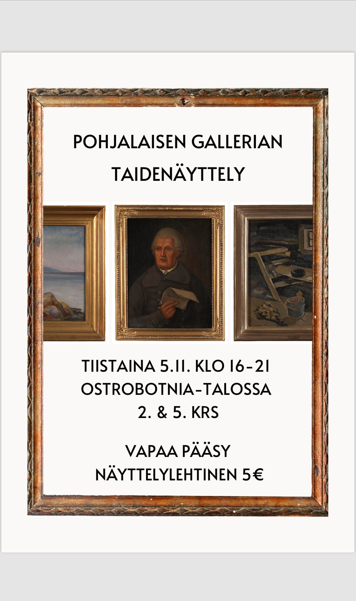 Pohjalaisen Gallerian Taiden\u00e4yttely 