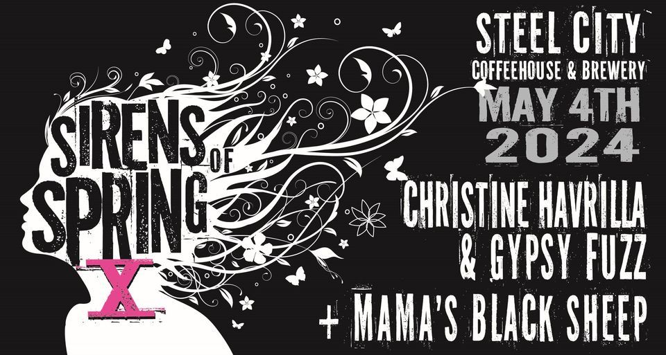 SOS X Tour featuring Christine Havrilla & Gypsy Fuzz and Mama's Black Sheep at Steel City!