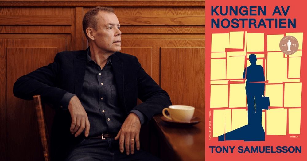 Tony Samuelsson om "Kungen av Nostratien"