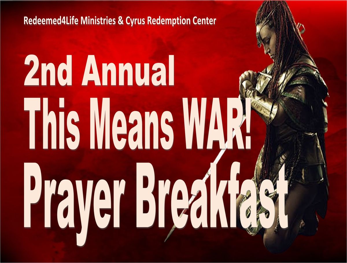 2nd annual This Means WAR! Prayer Breakfast 