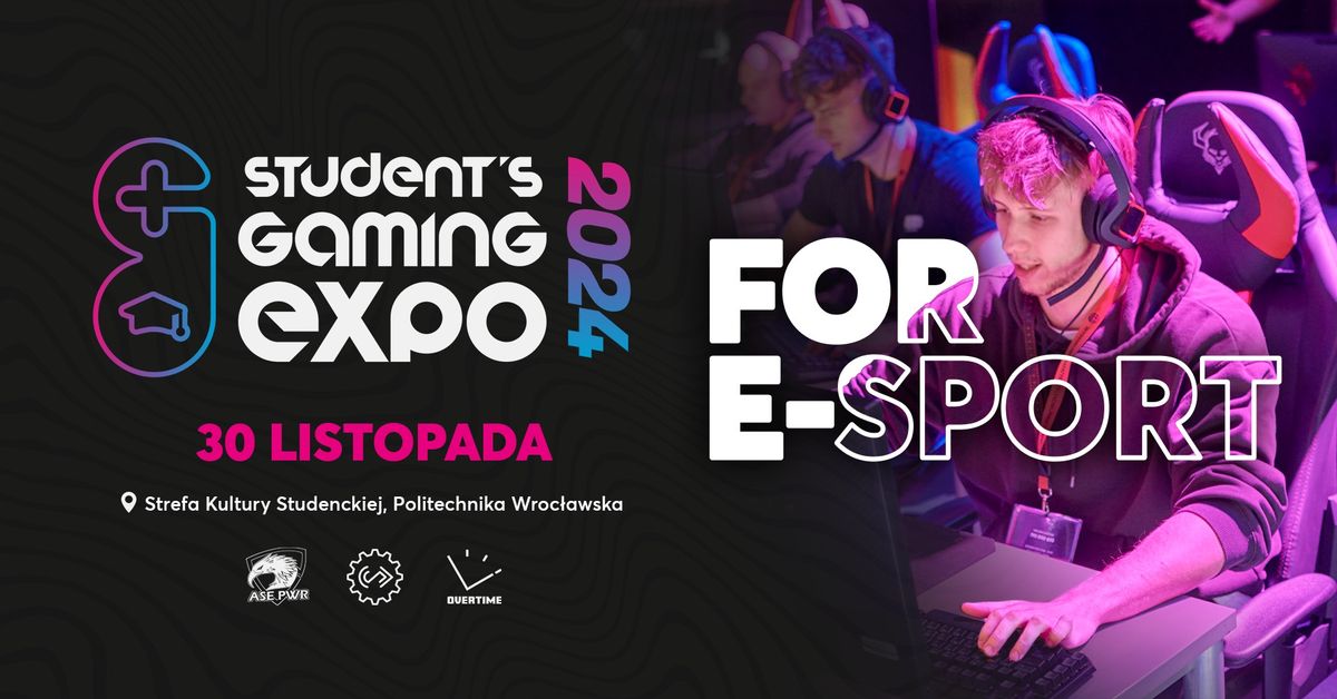 Student's Gaming Expo 2024: For E-Sport