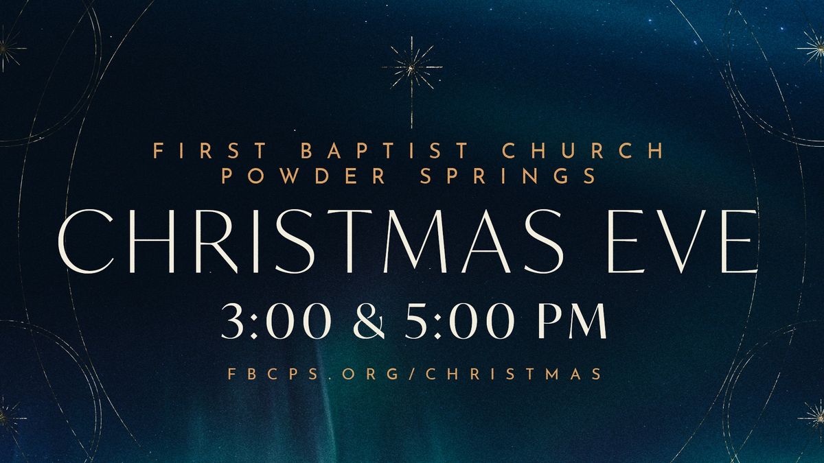 Christmas Eve at First Baptist Church Powder Springs