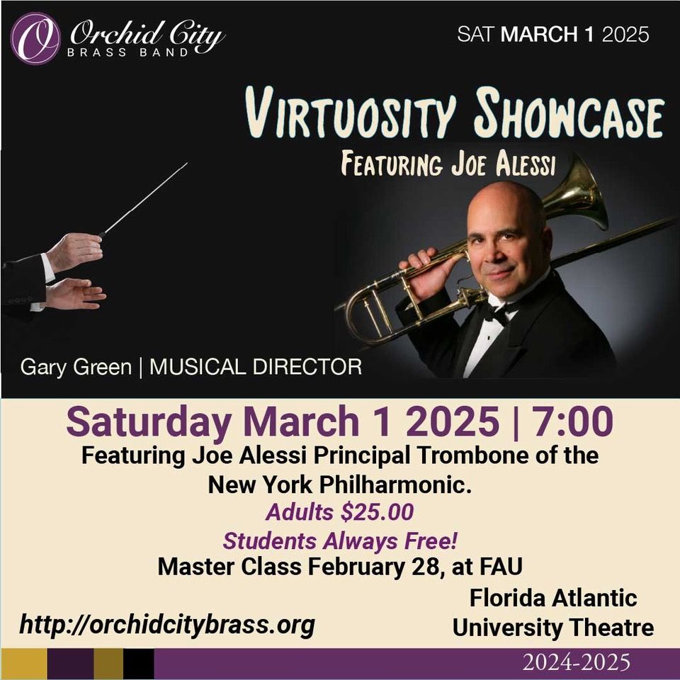 Virtuosity Showcase: Featuring Joe Alessi Principal Trombone of the New York Philharmonic!