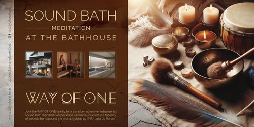 Sound Bath at The Bathhouse