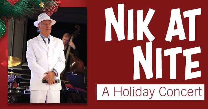 Nik at Nite: A Holiday Concert