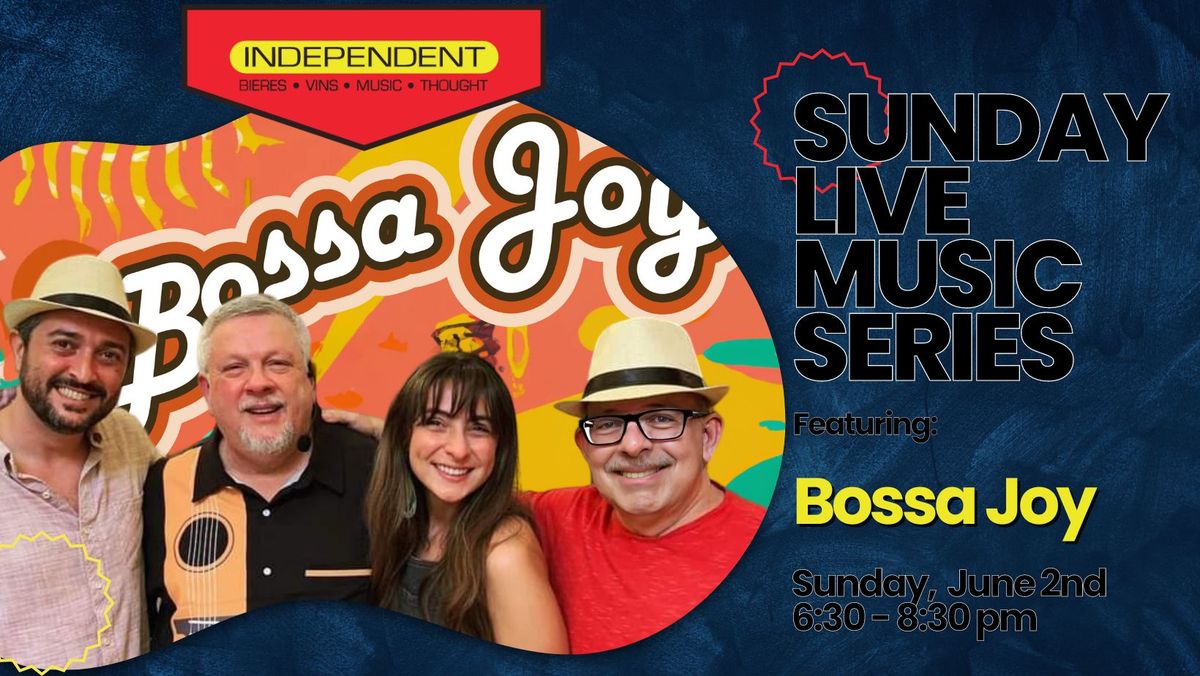 Sunday Live Music Series: Bossa Joy