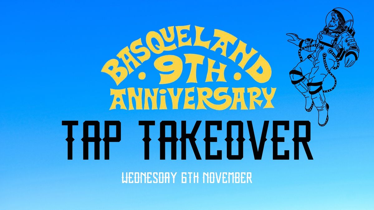 Basqueland 9th Anniversary Tap Takeover