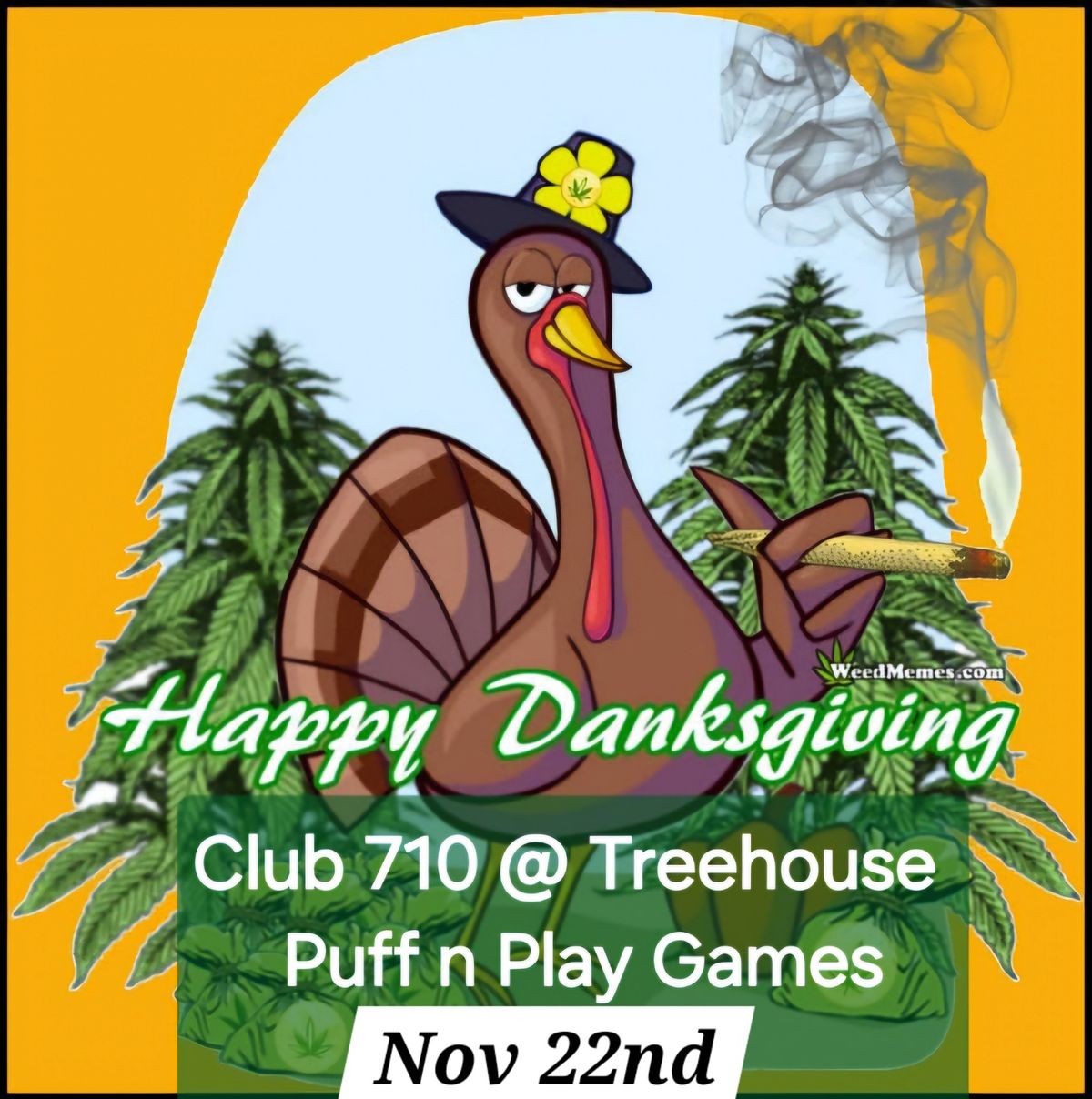 Club 710 Danksgiving Puff n Play games