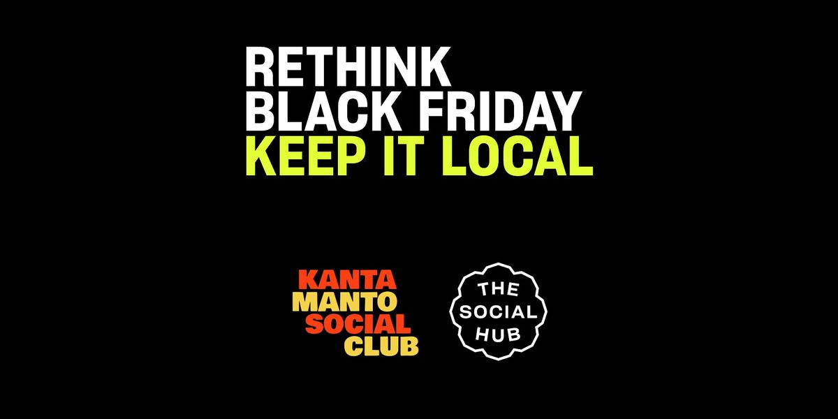 Rethink Black Friday: Makers Market with Kantamanto Social Club