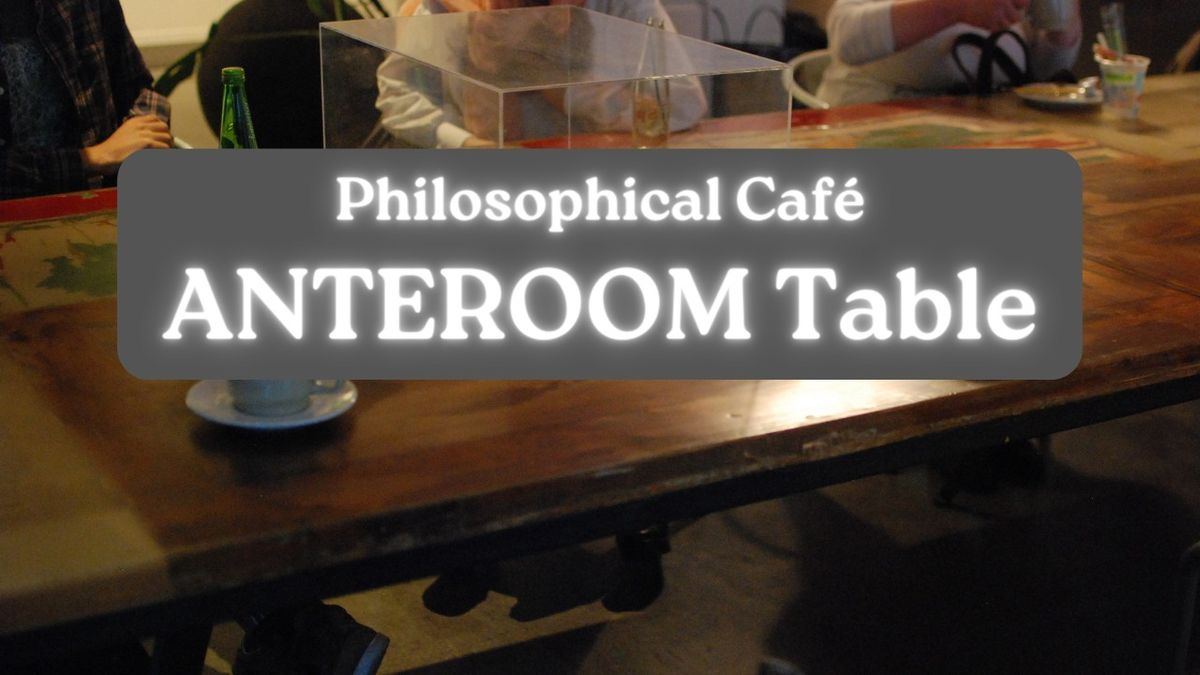 ANTEROOM TABLE vol.35\uff1a\u98a8\u666f