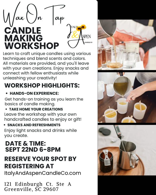  "Wax on Tap" Candle Making Workshop