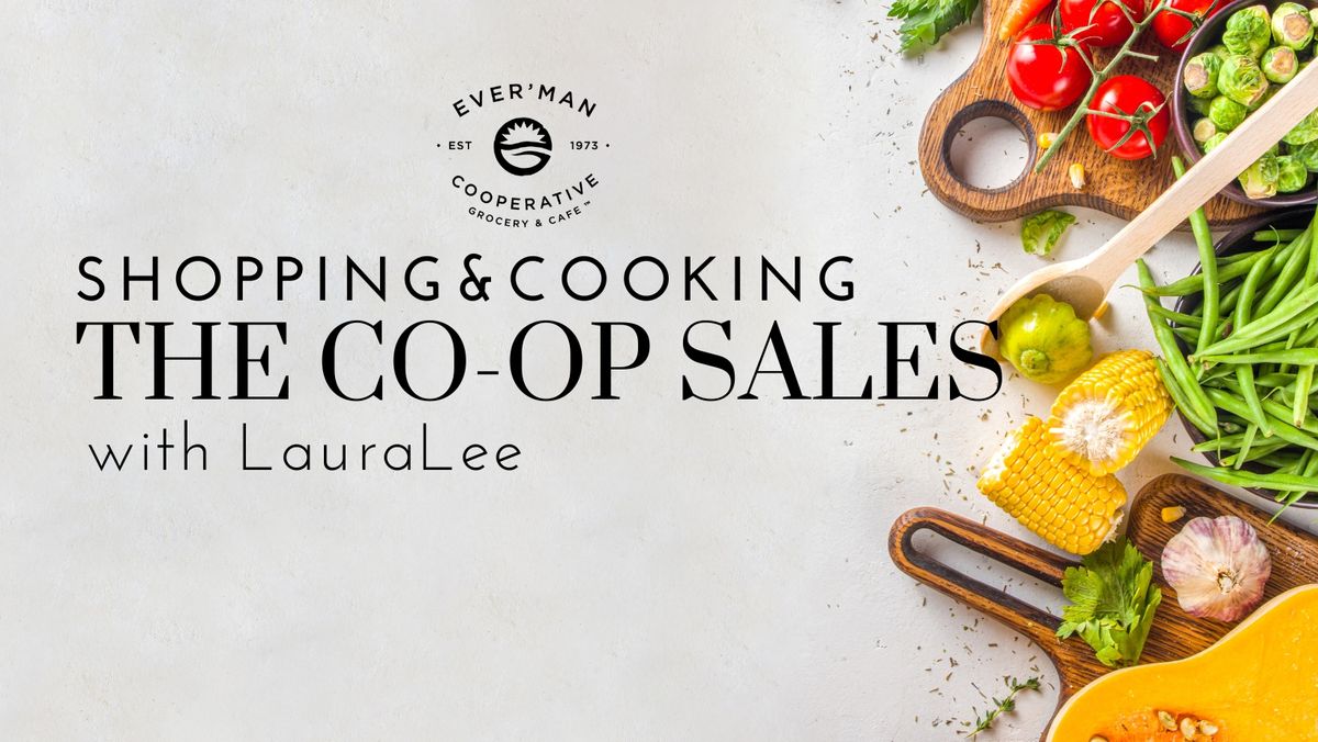 Shopping and Cooking the Co-op with Laura Lee 