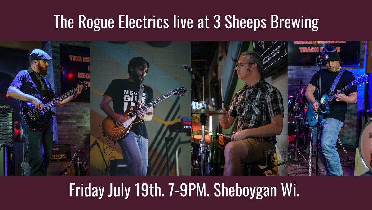 The Rogue Electrics live at 3 Sheeps Brewing