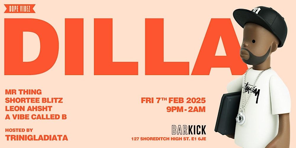 J DILLA VIBEZ by DOPE VIBEZ! Shoreditch!