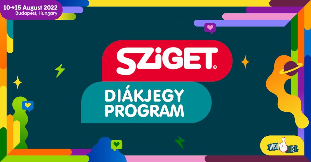 SZIGET 2022 DI\u00c1KJEGY PROGRAM - Festival Wishlist