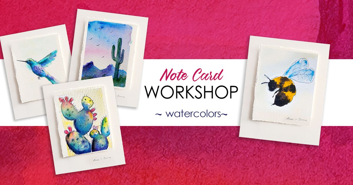 Notecards ~ watercolor workshop