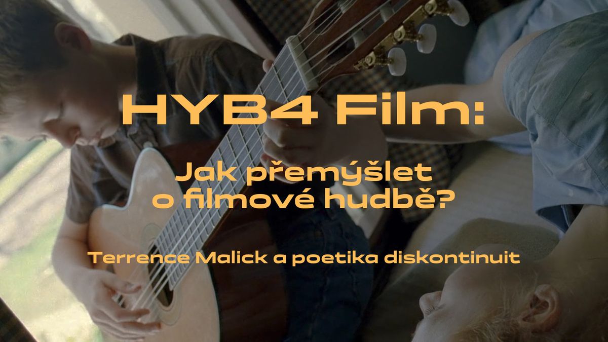 HYB4 Film: Jak p\u0159em\u00fd\u0161let o filmov\u00e9 hudb\u011b? | Jan Kinzl\/Undergroundov\u00fd semin\u00e1\u0159 #14