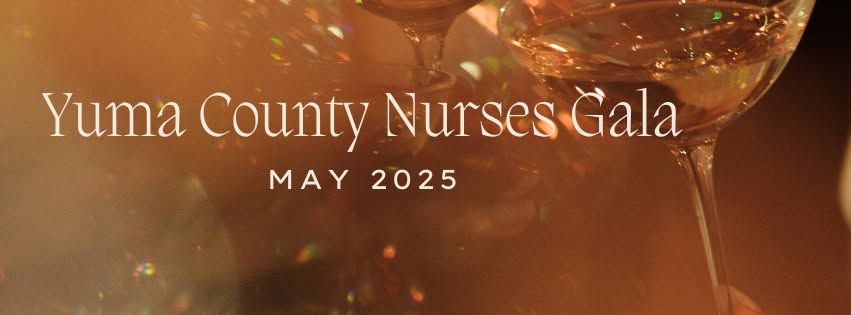 Yuma County Nurses Foundation Annual Gala